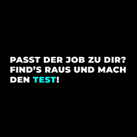 Der Text auf schwarzem Hintergrund lautet: "PASST DER JOB ZU DIR? FIND'S RAUS UND MACH DEN TEST!"